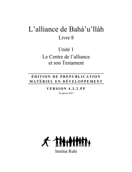 Livre 8: L’alliance de Bahá’u’lláh